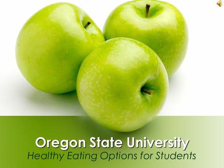 Oregon State University Healthy Eating Options for Students.