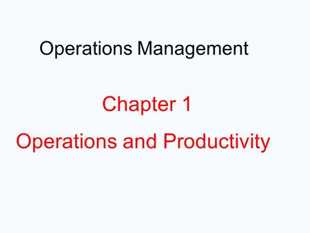 Operations and Productivity