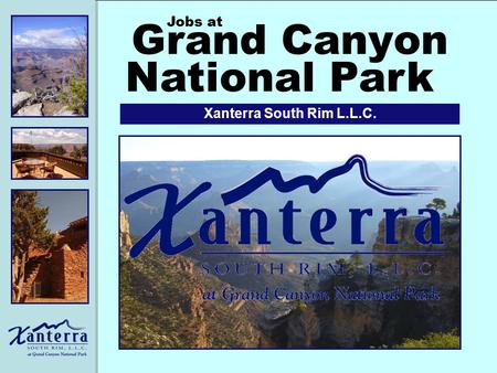 Grand Canyon Xanterra South Rim L.L.C. Jobs at National Park.