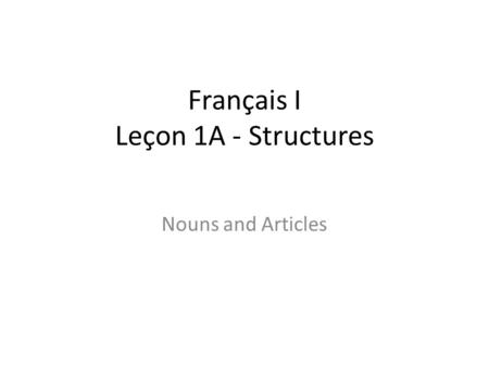 Français I Leçon 1A - Structures