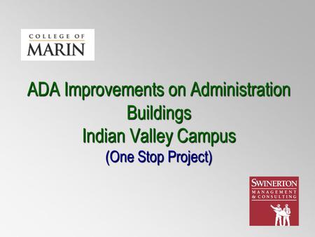 ADA Improvements on Administration Buildings Indian Valley Campus (One Stop Project)