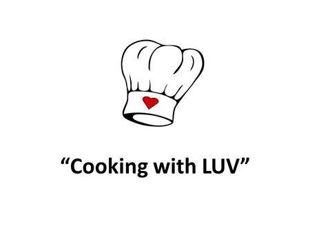 Cooking with LUV. Mission Statement TCAs goal to better serve our community by uniting the statewide philanthropic efforts of the Texas Chef Association.