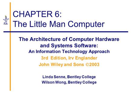 CHAPTER 6: The Little Man Computer