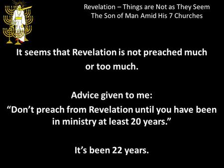 It seems that Revelation is not preached much