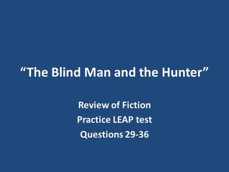 “The Blind Man and the Hunter”