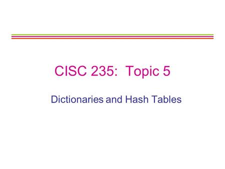 Dictionaries and Hash Tables