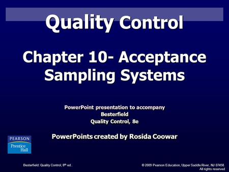 Quality Control Chapter 10- Acceptance Sampling Systems