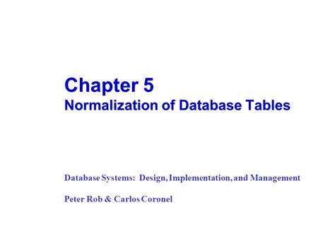 Chapter 5 Normalization of Database Tables