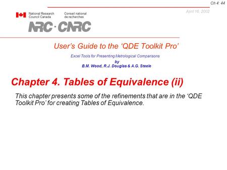 Users Guide to the QDE Toolkit Pro National ResearchConseil national Council Canadade recherches Excel Tools for Presenting Metrological Comparisons by.