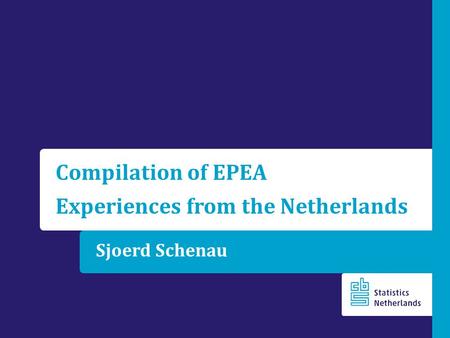 Sjoerd Schenau Compilation of EPEA Experiences from the Netherlands.