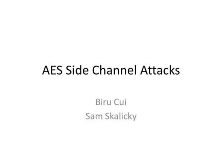 AES Side Channel Attacks