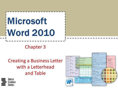 Chapter 3 Creating a Business Letter with a Letterhead and Table