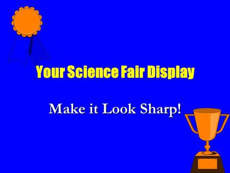 Your Science Fair Display