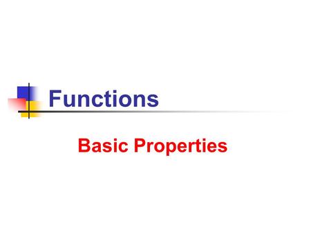 Basic Properties Basic Properties