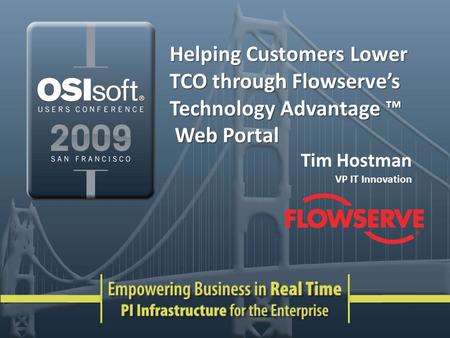 Helping Customers Lower TCO through Flowserves Technology Advantage Helping Customers Lower TCO through Flowserves Technology Advantage Web Portal Web.