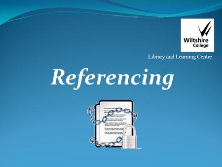 Referencing Library and Learning Centre. Why should you give references? Fully acknowledge others work/ideas/inventions Show the breadth of your research.