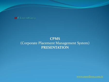 CPMS (Corporate Placement Management System) PRESENTATION