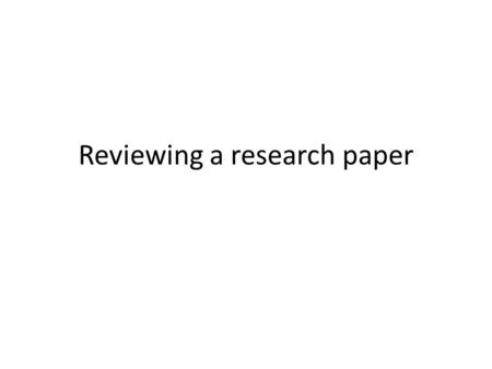 Reviewing a research paper