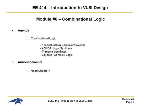 EE 414 – Introduction to VLSI Design