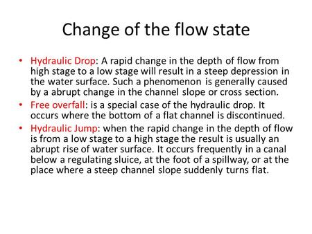 Change of the flow state