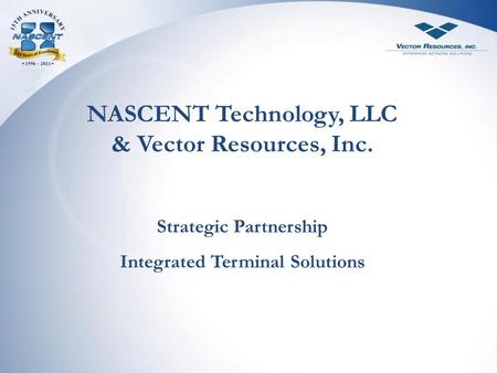NASCENT Technology, LLC & Vector Resources, Inc.