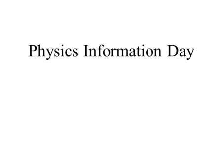 Physics Information Day. Physics of Information Day.