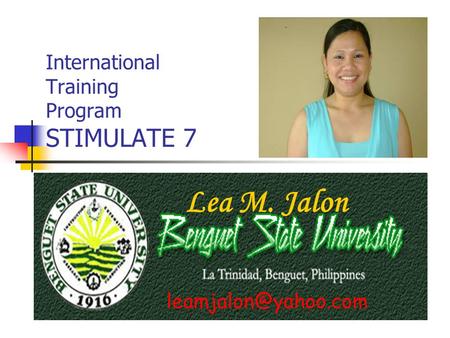 International Training Program STIMULATE 7 Lea M. Jalon.