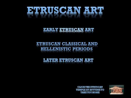 Etruscan Art Early Etruscan Art
