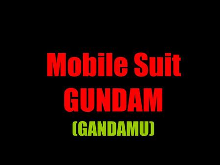 Mobile Suit GUNDAM (GANDAMU). RX-78-2 Gundam.