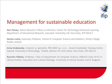 Management for sustainable education Don Passey, Senior Research Fellow, Co-Director, Centre for Technology Enhanced Learning, Department of Educational.