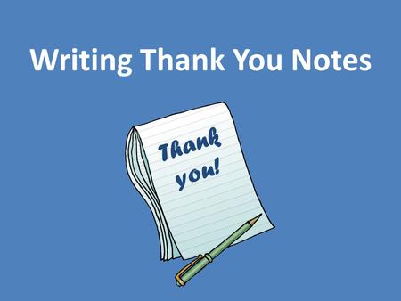 Writing Thank You Notes