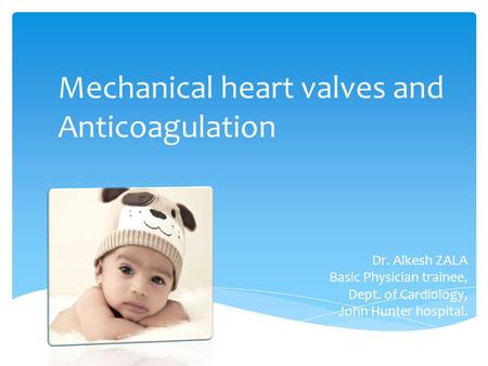 Mechanical heart valves and Anticoagulation