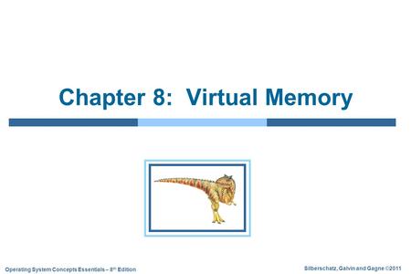 Chapter 8: Virtual Memory