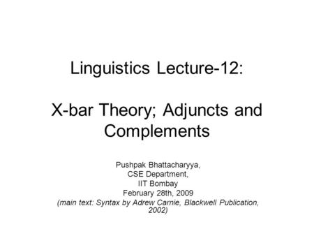 Linguistics Lecture-12: X-bar Theory; Adjuncts and Complements