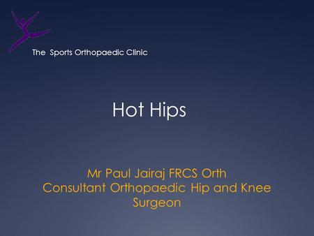 Mr Paul Jairaj FRCS Orth Consultant Orthopaedic Hip and Knee Surgeon