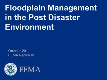 Floodplain Management in the Post Disaster Environment