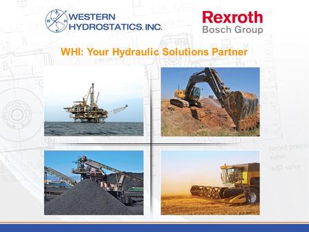 WHI: Your Hydraulic Solutions Partner. In 1986, Starke & Tandy Scott and Barney Totten relocated from Houston, TX to Southern California to fulfill their.