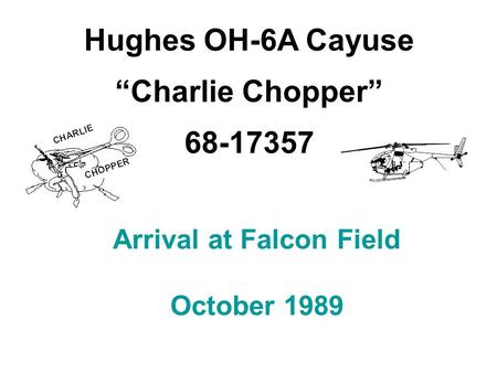 Arrival at Falcon Field October 1989