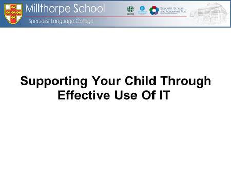 Supporting Your Child Through Effective Use Of IT.