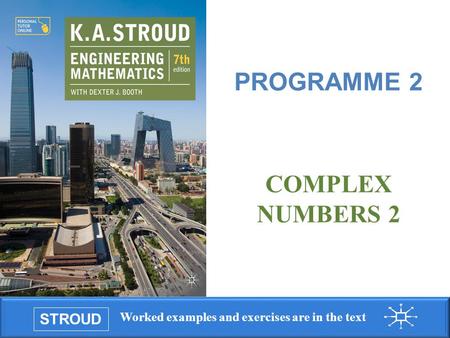 PROGRAMME 2 COMPLEX NUMBERS 2.