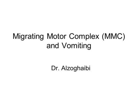 Migrating Motor Complex (MMC) and Vomiting