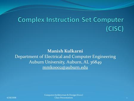 Complex Instruction Set Computer (CISC)