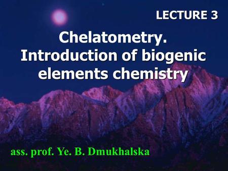 Chelatometry. Introduction of biogenic elements chemistry