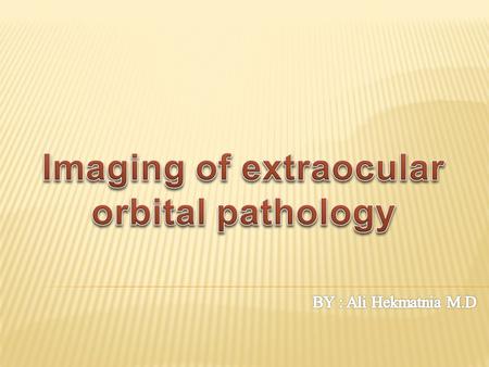 Imaging of extraocular orbital pathology