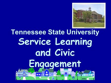 Tennessee State University Service Learning and Civic Engagement.
