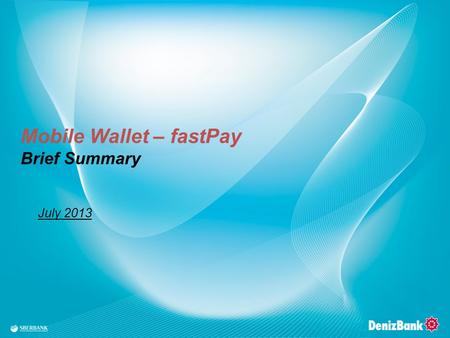 Mobile Wallet – fastPay Brief Summary
