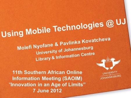 Molefi Nyofane & Pavlinka Kovatcheva University of Johannesburg