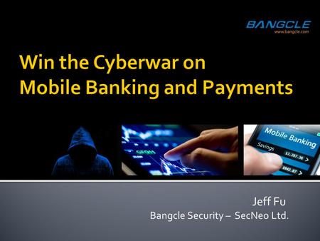 Win the Cyberwar on Mobile Banking and Payments