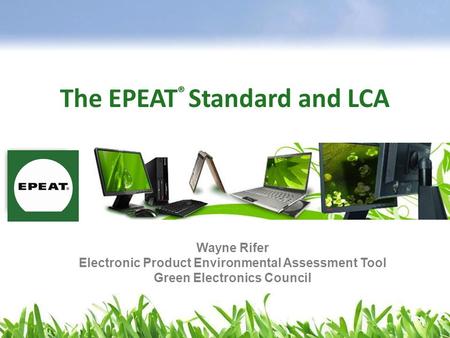 The EPEAT® Standard and LCA