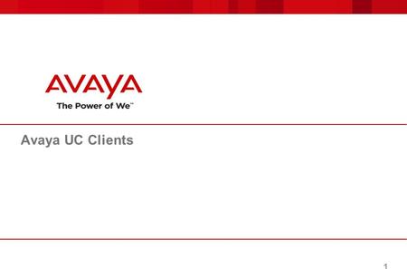 Avaya UC Clients.